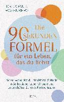 bokomslag Die 90-Sekunden-Formel für ein Leben, das du liebst
