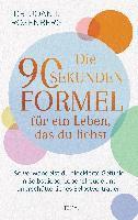 bokomslag Die 90-Sekunden-Formel für ein Leben, das du liebst