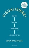 Maya Raichoora - Visualisiere!, Inbunden