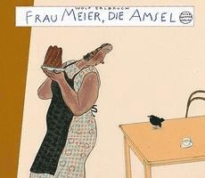 Wolf Erlbruch - Frau Meier, die Amsel, Inbunden