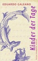 Eduardo Galeano - Kinder der Tage, Inbunden