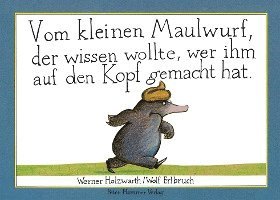 Werner Holzwarth - Vom kleinen Maulwurf, der wissen wollte, wer ihm auf den Kopf gemacht hat (Maxi-Pappausgabe), Kartonnage
