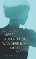 Über tausend Hügel wandere ich mit dir 1