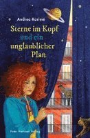 Andrea Karimé - Sterne im Kopf und ein unglaublicher Plan, Inbunden