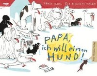 bokomslag Papa, ich will einen Hund!