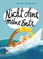 Friederike Dammermann - Nicht ohne meine Ente, Inbunden
