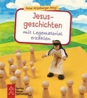 Jesusgeschichten mit Legematerial erzählen