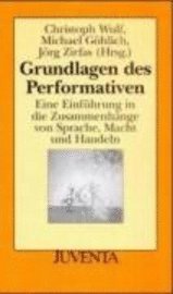 Grundlagen des Performativen 1