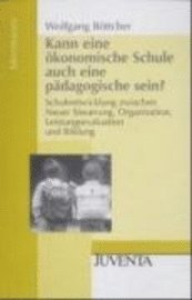 bokomslag Kann eine ökonomische Schule auch eine pädagogische sein?