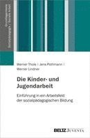 Werner Thole, Jens Pothmann, Werner Lindner - Kinder- und Jugendarbeit, Häftad