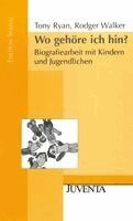 Tony Ryan, Rodger Walker - Wo gehöre ich hin?, Häftad