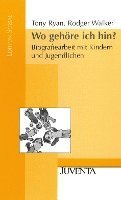 bokomslag Wo gehöre ich hin?