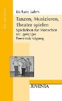 Tanzen, Musizieren, Theater spielen 1