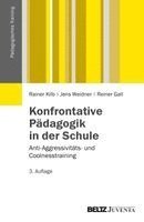 Rainer Kilb, Jens Weidner, Reiner Gall - Konfrontative Pädagogik in der Schule, Häftad