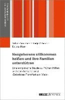 bokomslag Neugeborene willkommen heißen und ihre Familien unterstützen