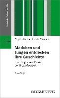 bokomslag Mädchen und Jungen entdecken ihre Geschichte