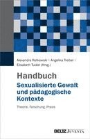 Alexandra Retkowski, Angelika Treibel, Elisabeth Tuider - Handbuch Sexualisierte Gewalt und pädagogische Kontexte, Inbunden