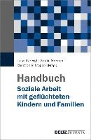 Luise Hartwig, Gerald Mennen, Christian Schrapper - Handbuch Soziale Arbeit mit geflüchteten Kindern und Familien, Inbunden