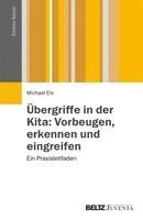 Michael Els - Übergriffe in der Kita: Vorbeugen, erkennen und eingreifen, Häftad