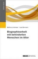 Bettina Lindmeier, Lisa Oermann - Biographiearbeit mit behinderten Menschen im Alter, Häftad
