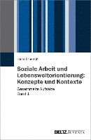 bokomslag Soziale Arbeit und Lebensweltorientierung: Konzepte und Kontexte