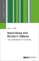 bokomslag Interviews mit Kindern führen