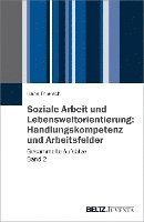bokomslag Soziale Arbeit und Lebensweltorientierung: Handlungskompetenz und Arbeitsfelder