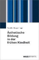 bokomslag Ästhetische Bildung in der frühen Kindheit