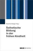 Roswitha Staege - Ästhetische Bildung in der frühen Kindheit, Häftad