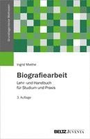 Ingrid Miethe - Biografiearbeit, Häftad