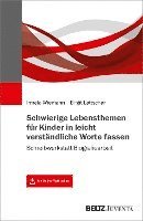 bokomslag Schwierige Lebensthemen für Kinder in leicht verständliche Worte fassen