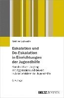 bokomslag Eskalation und De-Eskalation in Einrichtungen der Jugendhilfe