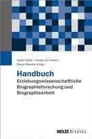 Handbuch Erziehungswissenschaftliche Biographieforschung und Biographiearbeit 1
