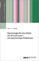 bokomslag Psychologie für die Arbeit mit Erwachsenen mit psychischen Problemen