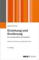 Sabine Seichter - Erziehung und Ernährung, Häftad