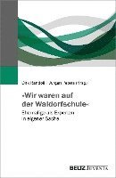 bokomslag »Wir waren auf der Waldorfschule«