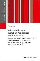 bokomslag Volksschullehrer zwischen Anpassung und Opposition