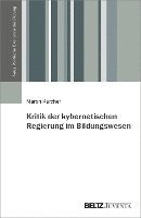 bokomslag Kritik der kybernetischen Regierung im Bildungswesen