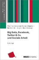 bokomslag Big Data, Facebook, Twitter & Co. und Soziale Arbeit