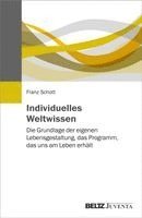 Franz Schott - Individuelles Weltwissen, Häftad