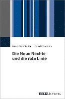 bokomslag Die Neue Rechte und die rote Linie