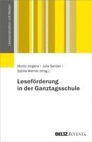 Moritz Jörgens, Julia Sander, Sybille Werner - Leseförderung in der Ganztagsschule, Häftad