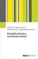 Lars Bruhn, Jürgen Homann, Matthias Nauerth, Siegfried Saerberg - Disability Studies und Soziale Arbeit, Häftad