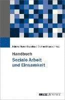 bokomslag Handbuch Soziale Arbeit und Einsamkeit