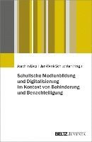 bokomslag Schulische Medienbildung und Digitalisierung im Kontext von Behinderung und Benachteiligung