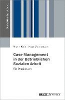 bokomslag Case Management in der Betrieblichen Sozialen Arbeit