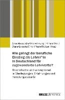 bokomslag Wie gelingt der berufliche Einstieg von geflüchteten und migrierten Lehrkräften in Deutschland?