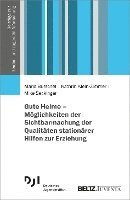 bokomslag Gute Heime - Möglichkeiten der Sichtbarmachung der Qualitäten stationärer Hilfen zur Erziehung