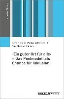 bokomslag »Ein guter Ort für alle« - Das Poolmodell als Chance für Inklusion