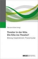 bokomslag Theater in der Kita. Die Kita ins Theater!